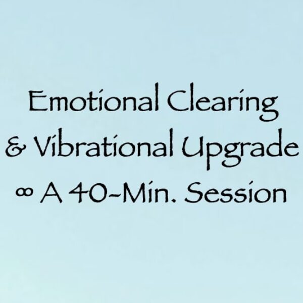 emotional clearing & vibrational upgrade - with daniel scranton Emotional Clearing & Vibrational Upgrade Therapy Session