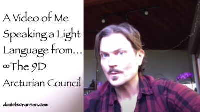 a youtube video of daniel scranton channeling a light language from the 9th dimensional arcturian council