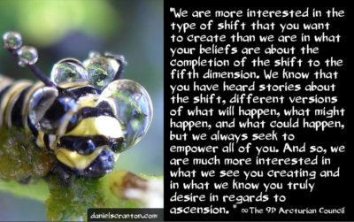 create your version of the shift in consciousness - the 9th dimensional arcturian council - channeled by daniel scranton channeler of archangel michael