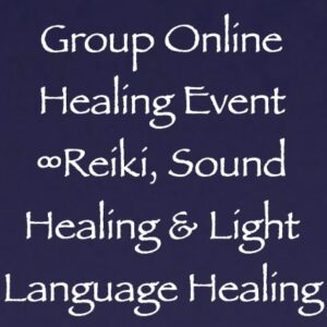 group online healing event - reiki sound healing & light language healing - with channeler daniel scranton