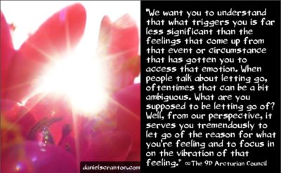 how to process your powerful emotions - the 9th dimensinoal arcturian council - channeled by daniel scranton channeler of archangel michael