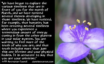 march 2020 timeines & your solar system - the 9th dimensional arcturian council - channeled by daniel scranton channeler of archangel michael