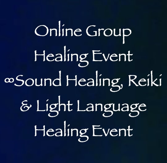 online group healing event - sound healing reiki & light language healing event channeler daniel scranton