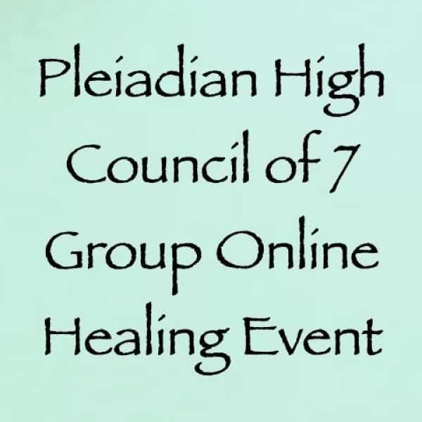 Pleiadian Group Healing Event ∞Reiki, Sound Healing & Light Language Healing