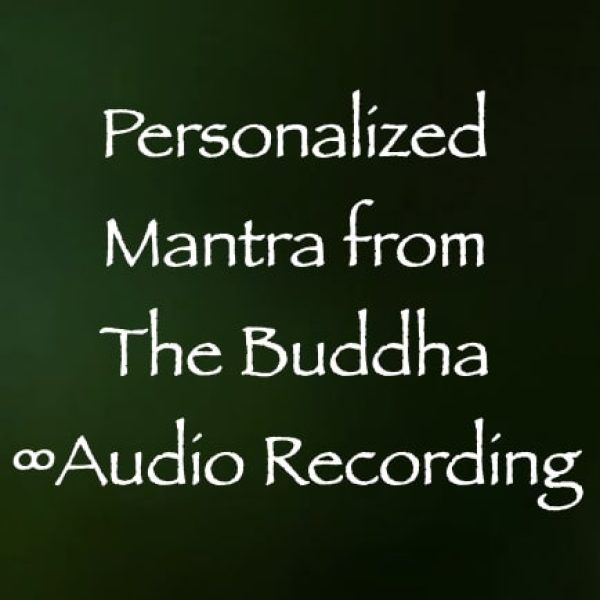 Personalized Mantra from The Buddha
