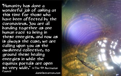 the equinox portals are opening wide - the 9th dimensional arcturian council - channeled by daniel scranton channeler of archangel michael