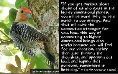 how to connect with the 9d arcturian council - the 9th dimensional arcturian council - channeled by daniel scranton channeler of archangel michael