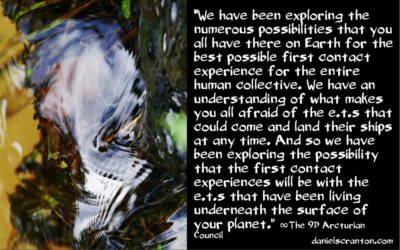 inner earth e.t.s as the gateway to first contact - the 9th dimensional arcturian council - channeled by daniel scranton channeler of archangel michael