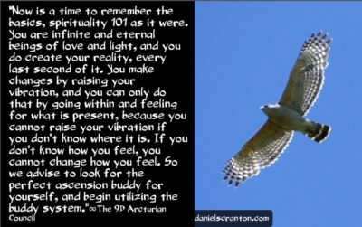 newly awakened, spirituality 101 & ascension buddies - the 9th dimensional arcturian council - channeled by daniel scranton channeler of archangel michael