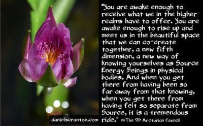 you are awake enough to meet with archangels & ascended masters - the 9th dimensional arcturian council - channeled by daniel scranton, channeler of archangel michael