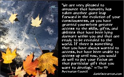 access your spiritual gifts, skills & abilities - the 9th dimensional arcturian council - channeled by daniel scranton channeler of archangel michael