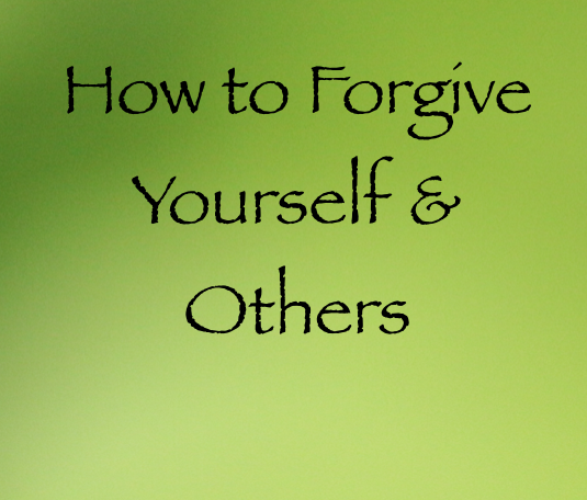how to forgive others and yourself