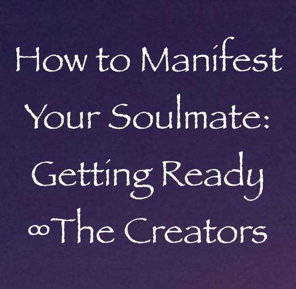 how to manifest your soulmate - channeled by daniel scranton