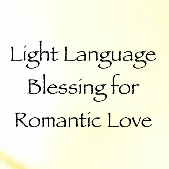 light language blessing for romantic love