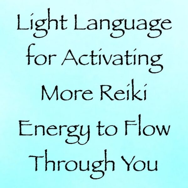 light language for activating more reiki energy to move through you - channeled by daniel scranton, channeler of arcturians