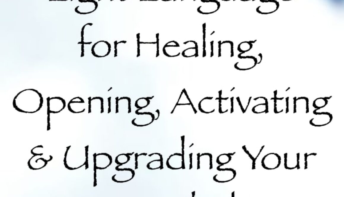 light language for healing, opening, activating & upgrading your heart chakra - channeled by daniel scranton