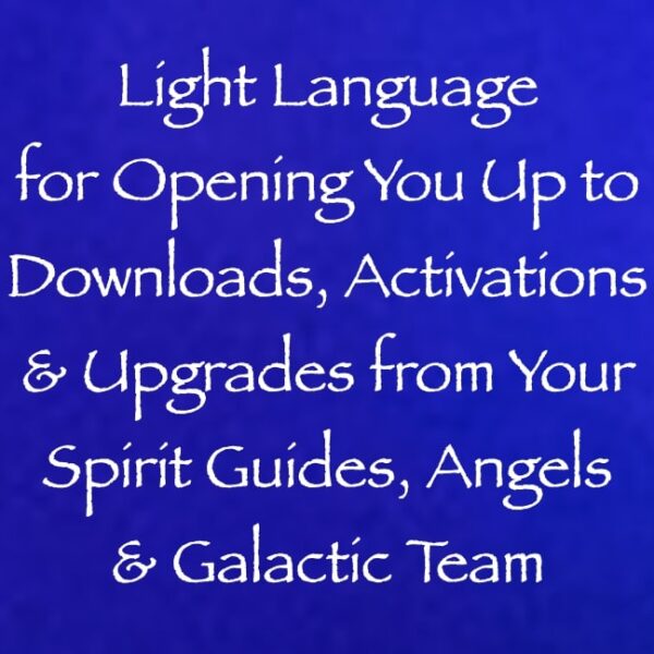 light language for opening you up to activations, downloads & upgrades from your spirit guides, angels & galactic team - channeled by daniel scranton