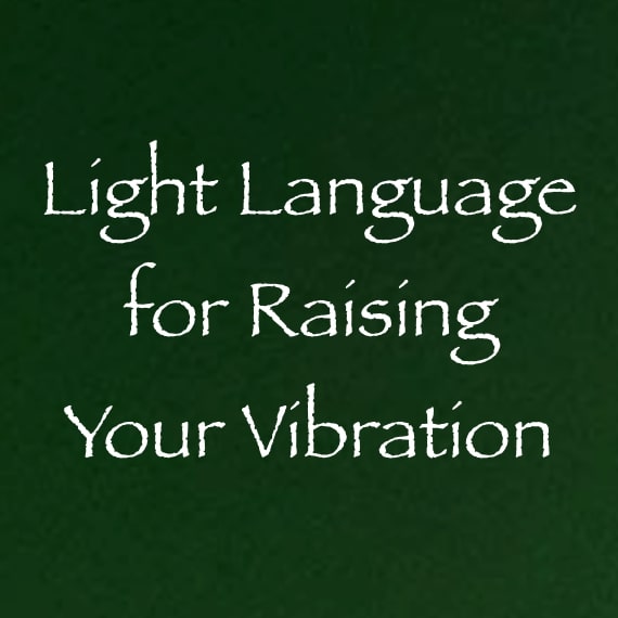 light language for raising your vibration