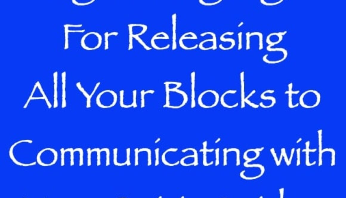light language for releasing all your blocks to communicating with your spirit guides