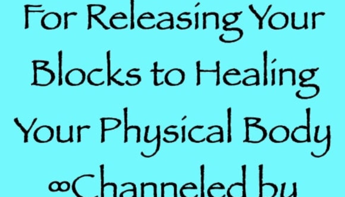 light language for releasing your blocks to healing your physical body - channeled by daniel scranton