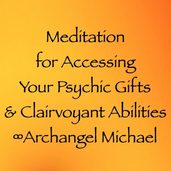 meditation for accessing your psychic gifts & clairvoyant abilities