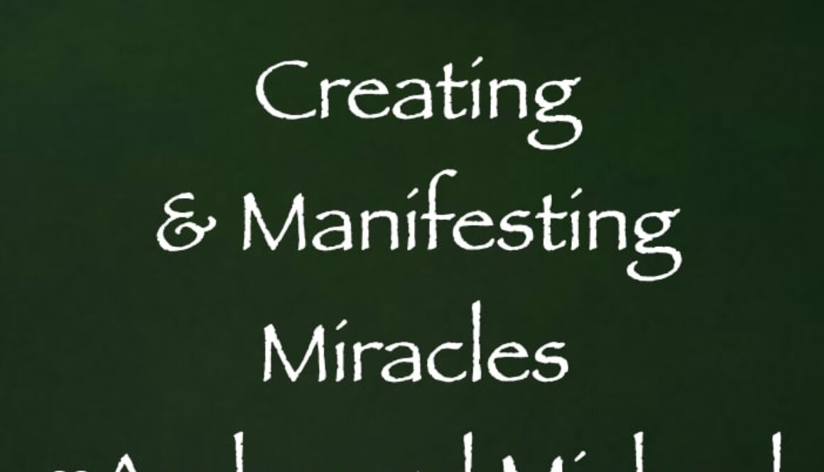 meditation for creating & manifesting miracles - archangel michael - channeled by daniel scranton