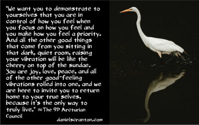 the only way to truly live - the 9th dimensional arcturian council - channeled by daniel scranton channeler of archangel michael