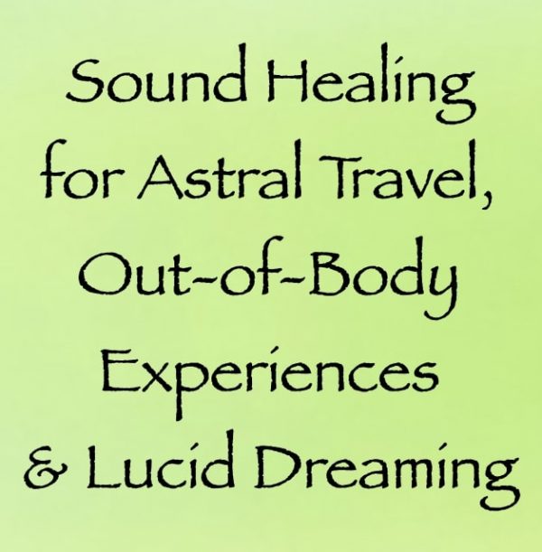 sound healing for astral travel, out-of-body experiences & lucid dreaming - channeled by daniel scranton, channeler of arcturian council