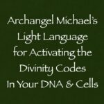 Light Language for Activating the Divinity Codes