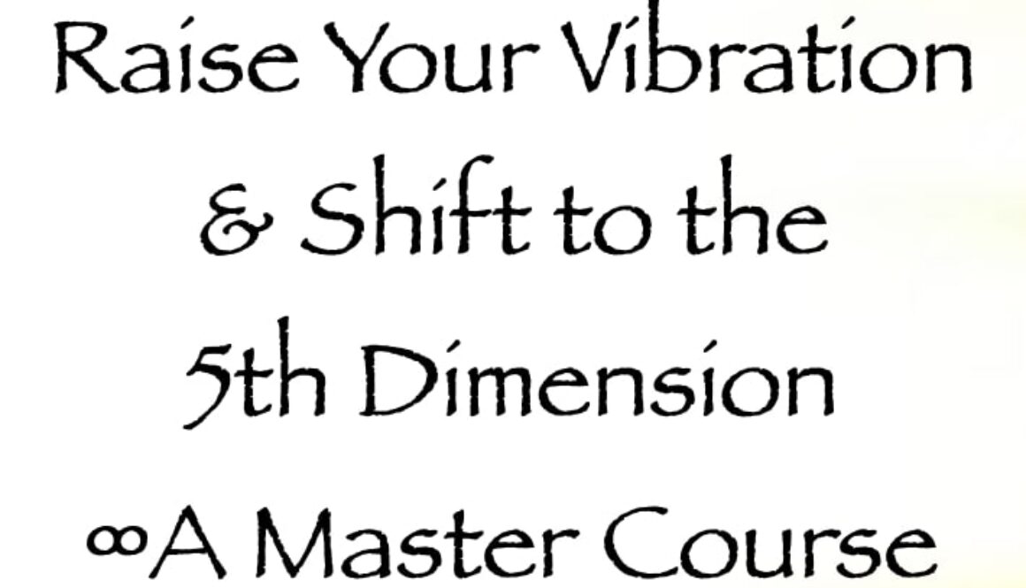 raise your vibration & shift to the 5th dimension - a master course - daniel scranton channeler of arcturians