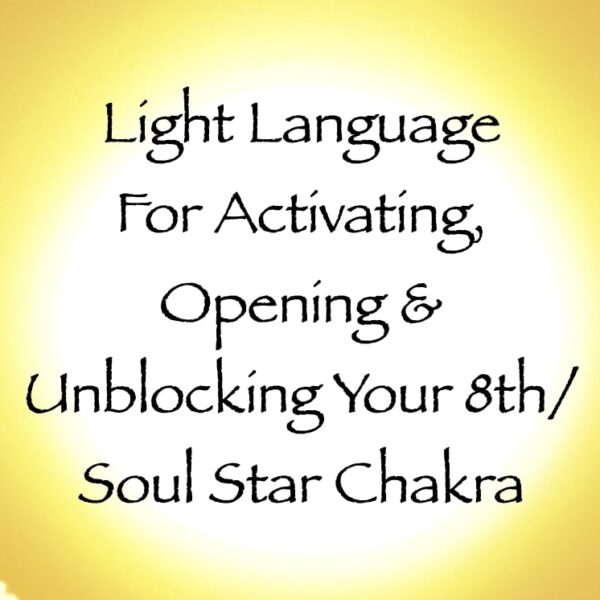 Light Language for Activating, Opening & Unblocking Your 8th/Soul Star Chakra ∞ Pay What You Want