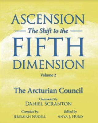 cover of Ascension - The Shift to the 5th Dimension Vol 2 channeled by Daniel Scranton