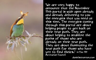 the november 11th 11.11 portal is open - the 9th dimensional arcturian council - channeled by daniel scranton channeler of aliens