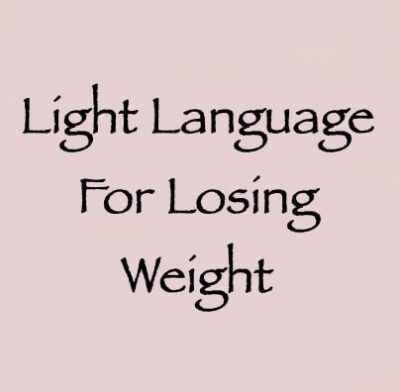 light language for losing weight channeled by daniel scranton