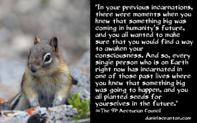 planting seeds in past lives - the 9th dimensional arcturian council - channeled by daniel scranton channeler of aliens