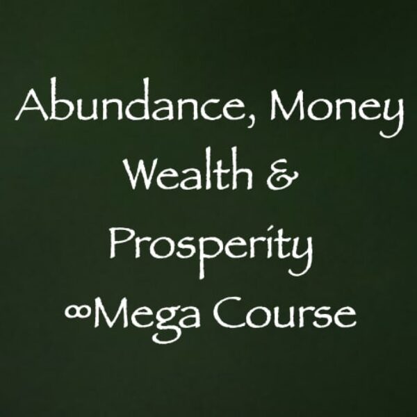 Abundance, Money, Wealth & Prosperity ∞Mega Course