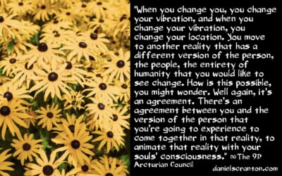 multiple realities, timelines & versions of everything - the 9d arcturian council - channeled by daniel scranton channeler of aliens