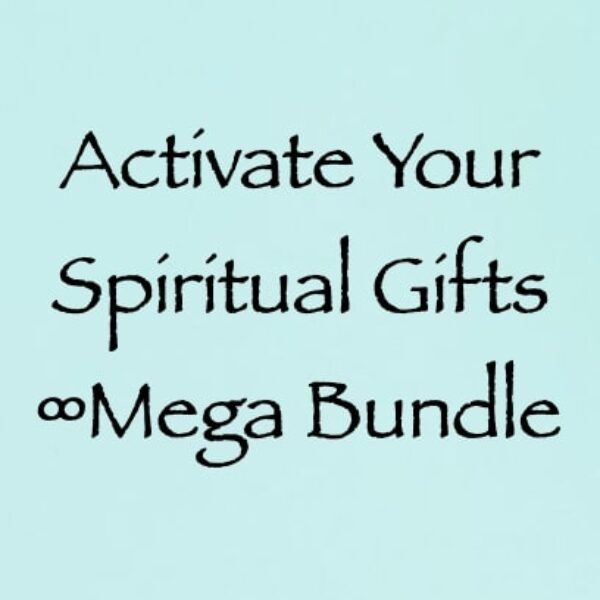 Activate Your Spiritual Gifts ∞Mega Bundle