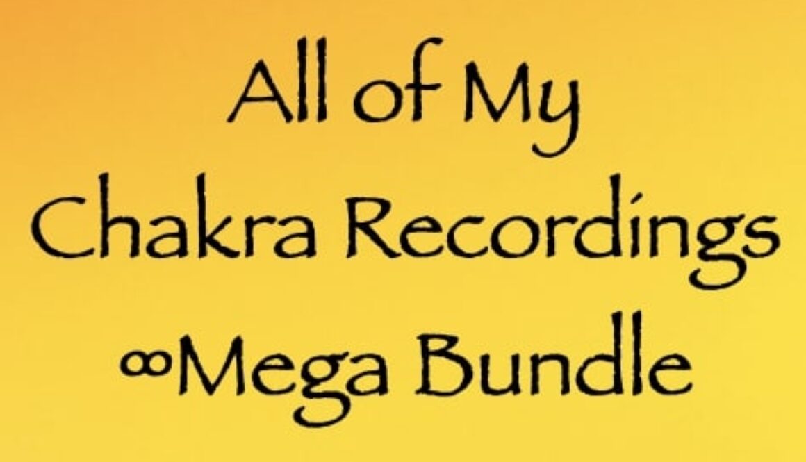 all of my chakra recordings - mega bundle - channeled by daniel scranton
