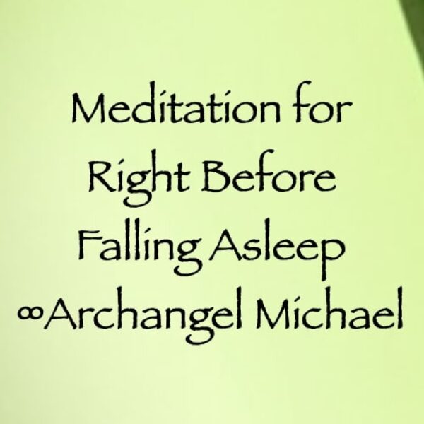 Archangel Michael's Meditation for Right Before Falling Asleep ∞Pay What You Want