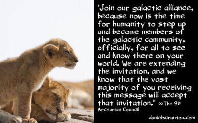 join our galactic alliance - the 9d arcturian council - channeled by daniel scranton channeler of aliens