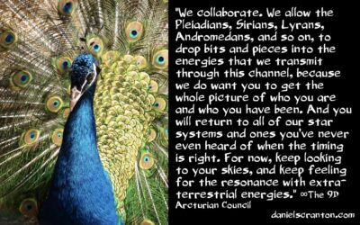 collaborating with sirians pleiadians lyrans & andromedans - the 9d arcturian council - channeled by daniel scranton channeler of aliens