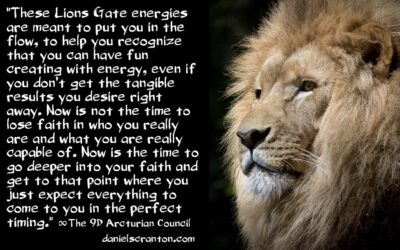 the lions gate portal is wide open - now what? - the 9d arcturian council channeled by daniel scranton channeler of aliens