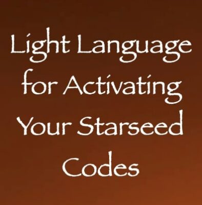 light language for activating your starseed codes - channeled by daniel scranton