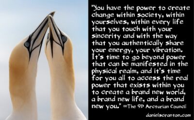 take even more of your power back - the 9d arcturian council - channeled by daniel scranton - channeler of aliens