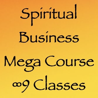 spiritual business mega course - 9 classes - all on zoom - with channeler daniel scranton