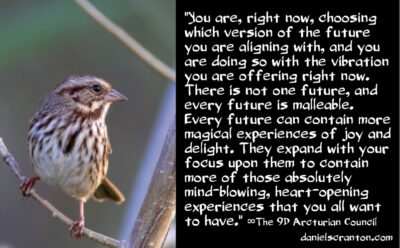 timelines futures predictions & you - the 9d arcturian council - channeled by daniel scranton - channeler of aliens