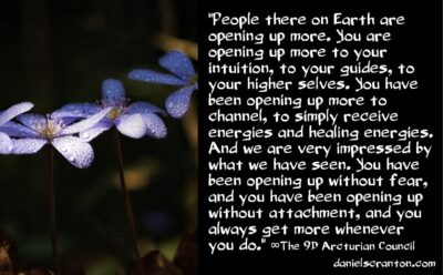 galactic energies preparing you for full ET contact - the 9d arcturian council - channeled by daniel scranton - channeler of aliens