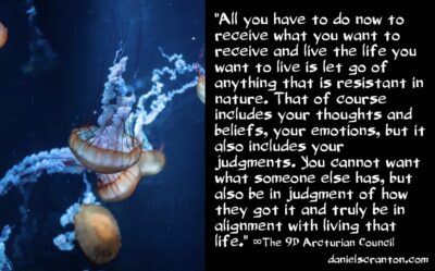 how to manifest the life of your dreams - the 9d arcturian council - channeled by daniel scranton