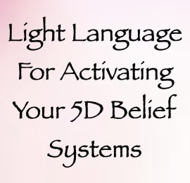 light language for activating your 5D belief systems - channeled by daniel scranton - channeler of aliens